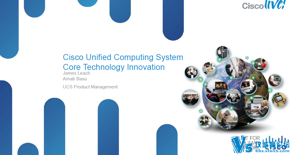 Cisco Unified Computing System Core Technology Innovation1