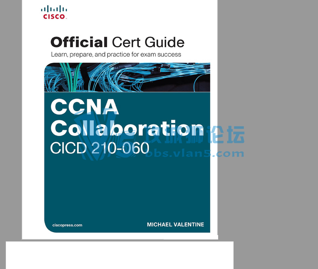 CCNA Collaboration 210-060 210-065---CCNA Collaboration CICD 210-060 (Officia...