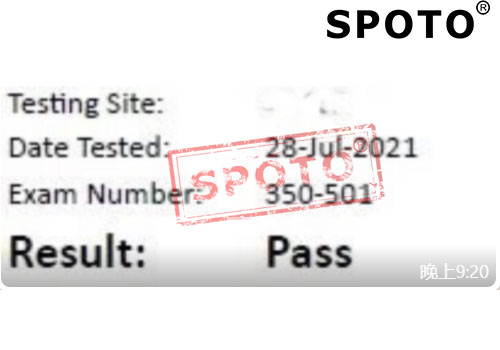 【SPOTO思博网络】07.28 350-501笔试战报 思博高分PASS不停歇！！